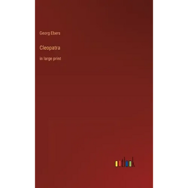 Cleopatra: in large print