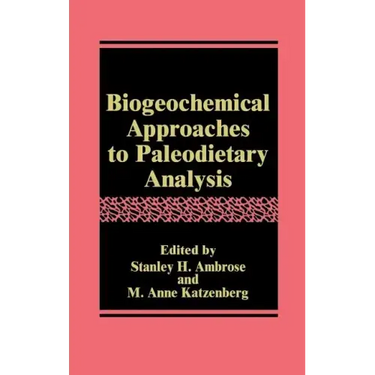 Biogeochemical Approaches to Paleodietary Analysis