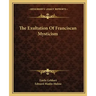 The Exultation of Franciscan Mysticism