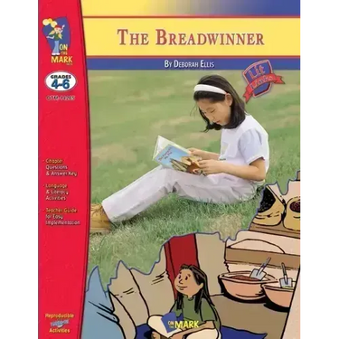 The Breadwinner, A novel by Deborah Ellis Novel Study/Lit Link Grades 4-6