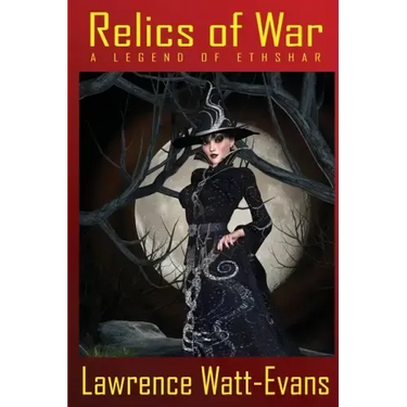 Relics of War: A Legend of Ethshar