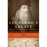 Leonardo's Legacy: How Da Vinci Reimagined the World