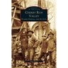Cherry Run Valley: Plumer, Pit Hole & Oil City