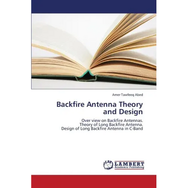 Backfire Antenna Theory and Design