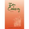 Zen Cookery: Previously Published as The First Macrobiotic Cookbook