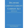Delaware Limited Liability Company Act; 2018 Edition