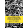Jane Austen Novels: Pride and Prejudice, Sense and Sensibility, and Persuasion