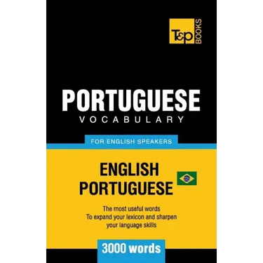 Portuguese vocabulary for English speakers - English-Portuguese - 3000 words: Brazilian Portuguese