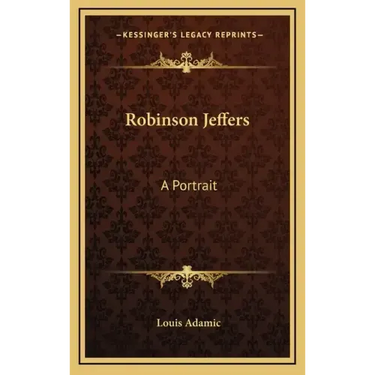 Robinson Jeffers: A Portrait