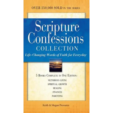 Scripture Confessions Collection: Life-Changing Words of Faith for Everyday