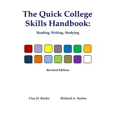 The Quick College Skills Handbook: Reading, Writing, Studying -- Revised Edition
