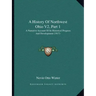 A History Of Northwest Ohio V2, Part 1: A Narrative Account Of Its Historical Progress And Development (1917)