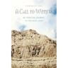 A Call to Witness: My Spiritual Journey in the Holy Land