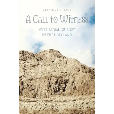 A Call to Witness: My Spiritual Journey in the Holy Land
