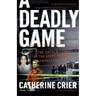 A Deadly Game: The Untold Story of the Scott Peterson Investigation