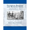 Victorian Bathing and Bathing Suits: The Culture of the Two-Piece Bathing Dress from 1837 - 1901