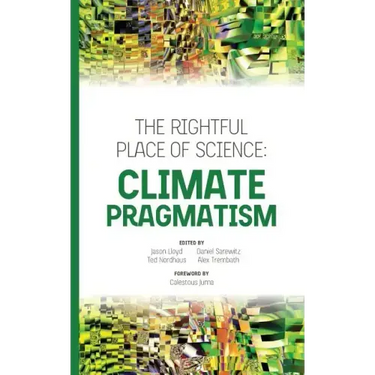 The Rightful Place of Science: Climate Pragmatism