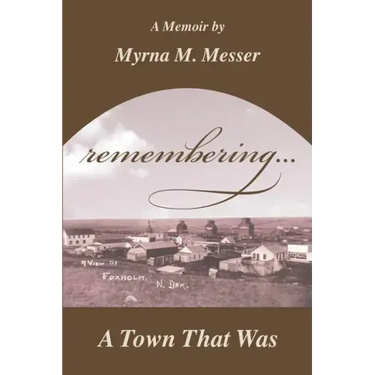 remembering...A Town That Was