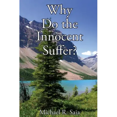 Why Do the Innocent Suffer?