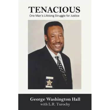 Tenacious: One Man's Lifelong Struggle for Justice