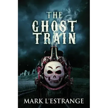 The Ghost Train