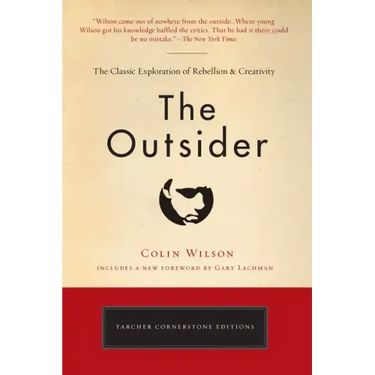 The Outsider: The Classic Exploration of Rebellion and Creativity