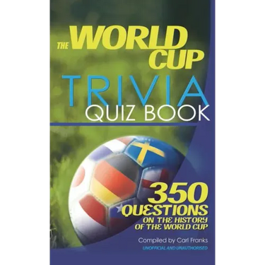 The World Cup Trivia Quiz Book