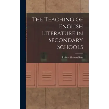 The Teaching of English Literature in Secondary Schools