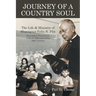 Journey of a Country Soul: The Life & Ministry of Monsignor Felix N. Pitt, Kentucky's Preeminent Catholic Educator of the 20th Century