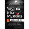Virginia is for Mysteries: Volume III