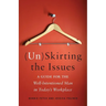 (Un)Skirting the Issues: A Guide for the Well-Intentioned Man in Today's Workplace