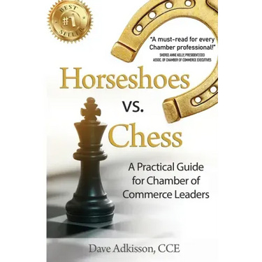 Horseshoes vs. Chess: A Practical Guide for Chamber of Commerce Leaders