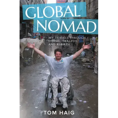 Global Nomad: My Travels Through Diving, Tragedy, and Rebirth