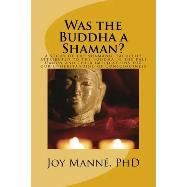 Was the Buddha a Shaman?