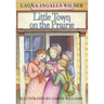 Little Town on the Prairie: A Newbery Honor Award Winner