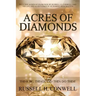 Acres of Diamonds by Russell H. Conwell