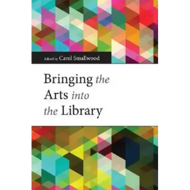 Bringing the Arts Into the Library