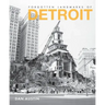 Forgotten Landmarks of Detroit
