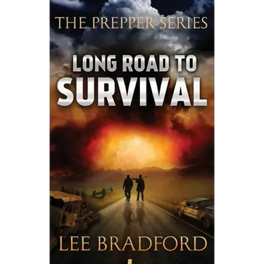 Long Road to Survival: The Prepper Series