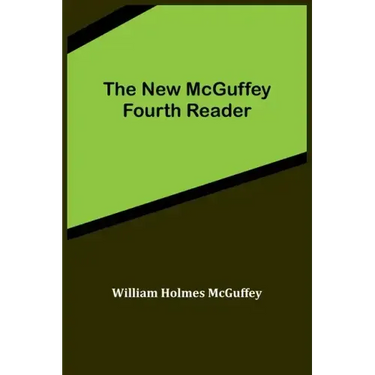 The New McGuffey Fourth Reader