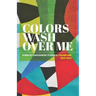 Colors Wash Over Me: Poems by Lowcountry Students: Volume One (2021-2022)