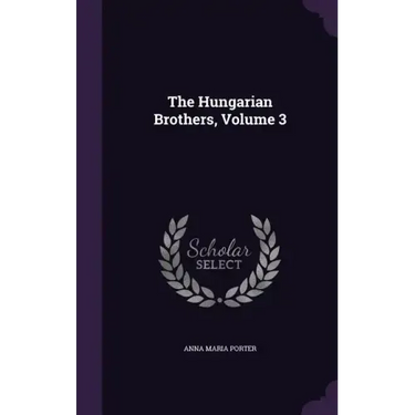 The Hungarian Brothers, Volume 3