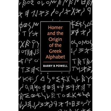 Homer and the Origin of the Greek Alphabet