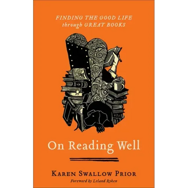 On Reading Well: Finding the Good Life Through Great Books