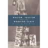Nazism, Fascism and the Working Class