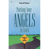 Putting Your Angels to Work