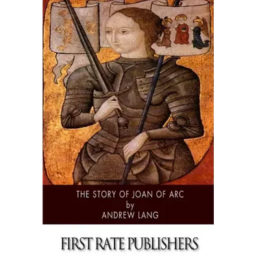 The Story of Joan of Arc