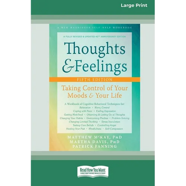 Thoughts and Feelings: Taking Control of Your Moods and Your Life (16pt Large Print Format)