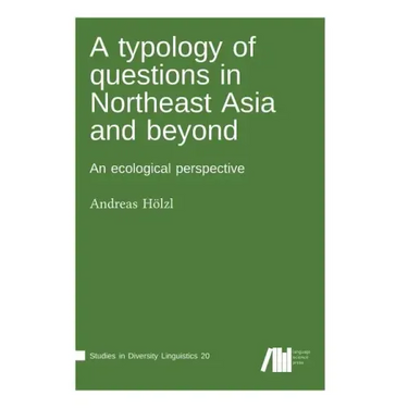 A typology of questions in Northeast Asia and beyond