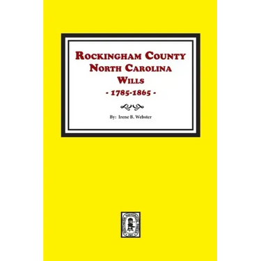 Rockingham County, North Carolina Wills, 1785-1865